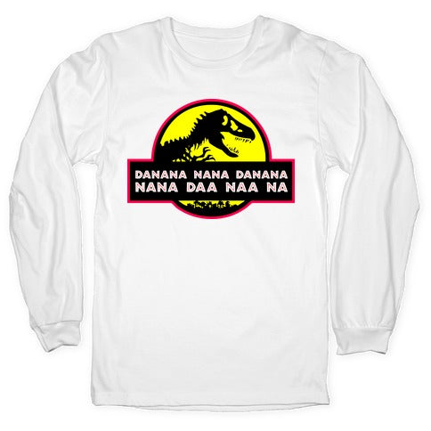 Da Nana Nana Da Nana Nana Daa Naa Na Longsleeve Tee